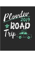 Plovdiv Road Trip 2019