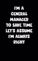 General Manager Notebook - General Manager Diary - General Manager Journal - Funny Gift for General Manager