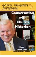 Conversation with Church Historian