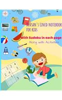 Devsan's Lined Notebook for kids: Along with Sudoku and Activities 8.5" x 11"