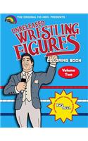 Fig Heel's Unreleased Wrestling Figure Coloring Book, Vol. 2