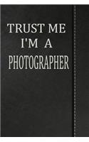 Trust Me I'm a Photographer