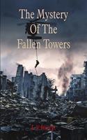 Mystery Of The Fallen Towers