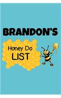Brandon's Honey Do List