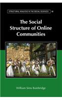 The Social Structure of Online Communities