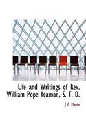 Life and Writings of REV. William Pope Yeaman, S. T. D.