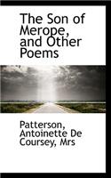 The Son of Merope, and Other Poems