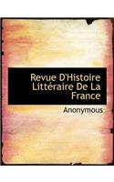 Revue D'Histoire Litteraire de La France: (French)