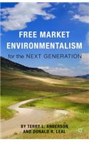 Free Market Environmentalism for the Next Generation