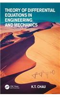 Theory of Differential Equations in Engineering and Mechanics