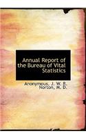 Annual Report of the Bureau of Vital Statistics