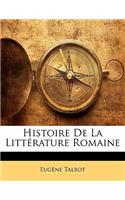 Histoire De La Littérature Romaine