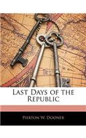 Last Days of the Republic