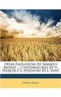 Opere Filosofiche de Roberto Ardigo ...
