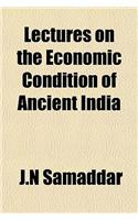 Lectures on the Economic Condition of Ancient India