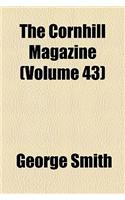 The Cornhill Magazine (Volume 43)