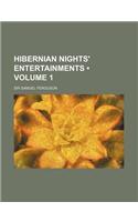 Hibernian Nights' Entertainments (Volume 1): (English)