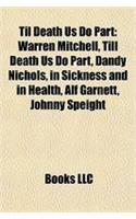 Til Death Us Do Part: Warren Mitchell, Till Death Us Do Part, Dandy Nichols, in Sickness and in Health, Alf Garnett, Johnny Speight(English)
