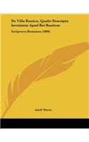 De Villa Rustica, Qualis Descripta Inveniatur Apud Rei Rusticae