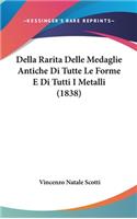 Della Rarita Delle Medaglie Antiche Di Tutte Le Forme E Di Tutti I Metalli (1838)