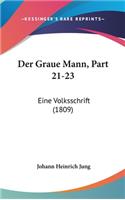 Der Graue Mann, Part 21-23: Eine Volksschrift (1809)