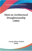 Hints on Architectural Draughtsmanship (1884)