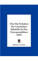 Uber Das Verhaltnis Der Unerlaubten Selbsthilfe Zu Den Vermogensdelikten (1897)