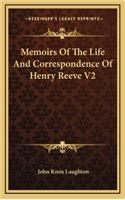 Memoirs of the Life and Correspondence of Henry Reeve V2