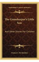 Gamekeeper's Little Son