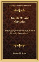 Stimulants And Narcotics