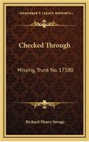 Checked Through: Missing, Trunk No. 17580: A Story Of New York City Life