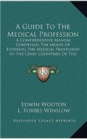 A Guide to the Medical Profession