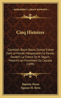 Cinq Histoires