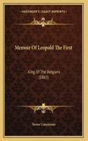 Memoir Of Leopold The First