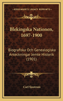 Blekingska Nationen, 1697-1900