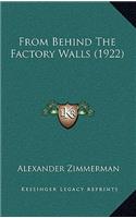 From Behind The Factory Walls (1922)