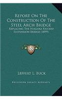Report On The Construction Of The Steel Arch Bridge