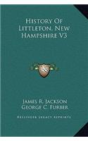 History Of Littleton, New Hampshire V3