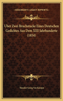 Uber Zwei Bruchstucke Eines Deutschen Gedichtes Aus Dem XIII Jahrhunderte (1854)