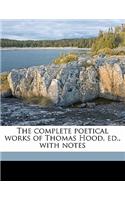 complete poetical works of Thomas Hood, ed., with notes