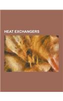 Heat Exchangers: Baffle (in Vessel), Concentric Tube Heat Exchanger, Downhole Heat Exchanger, Dynamic Scraped Surface Heat Exchanger, F