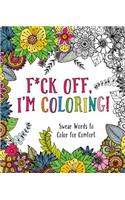 F*ck Off, I'm Coloring!