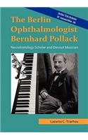 Berlin Ophthalmologist Bernhard Pollack