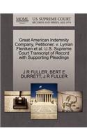 Great American Indemnity Company, Petitioner, V. Lyman Fleniken Et Al. U.S. Supreme Court Transcript of Record with Supporting Pleadings