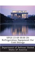 Ufgs 23 69 00.00 20: Refrigeration Equipment for Cold Storage(English)