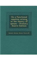 On a Functional Equation Arising in the Theory of Queues