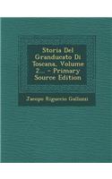 Storia del Granducato Di Toscana, Volume 2...