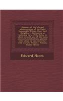 Memoirs of the Life and Administration of the Right Honourable William Cecil, Lord Burghley ... Containing an Historical View of the Times in Which He Lived, and of the Many Eminent and Illustrious Persons with Whom He Was Connected