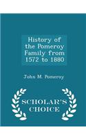 History of the Pomeroy Family from 1572 to 1880 - Scholar's Choice Edition