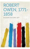 Robert Owen, 1771-1858